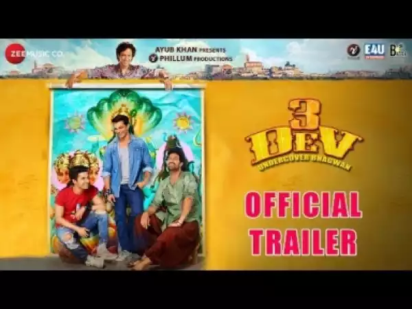 Video: 3 Dev - Official Trailer |Karan Singh Grover, Ravi Dubey, Kunaal Roy Kapur, Kay Kay Menon, Raima Sen